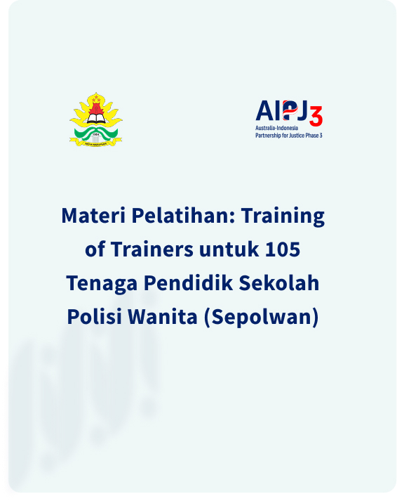 Cover Image of Training of Trainers untuk 105 Tenaga Pendidik Sekolah Polisi Wanita (Sepolwan)