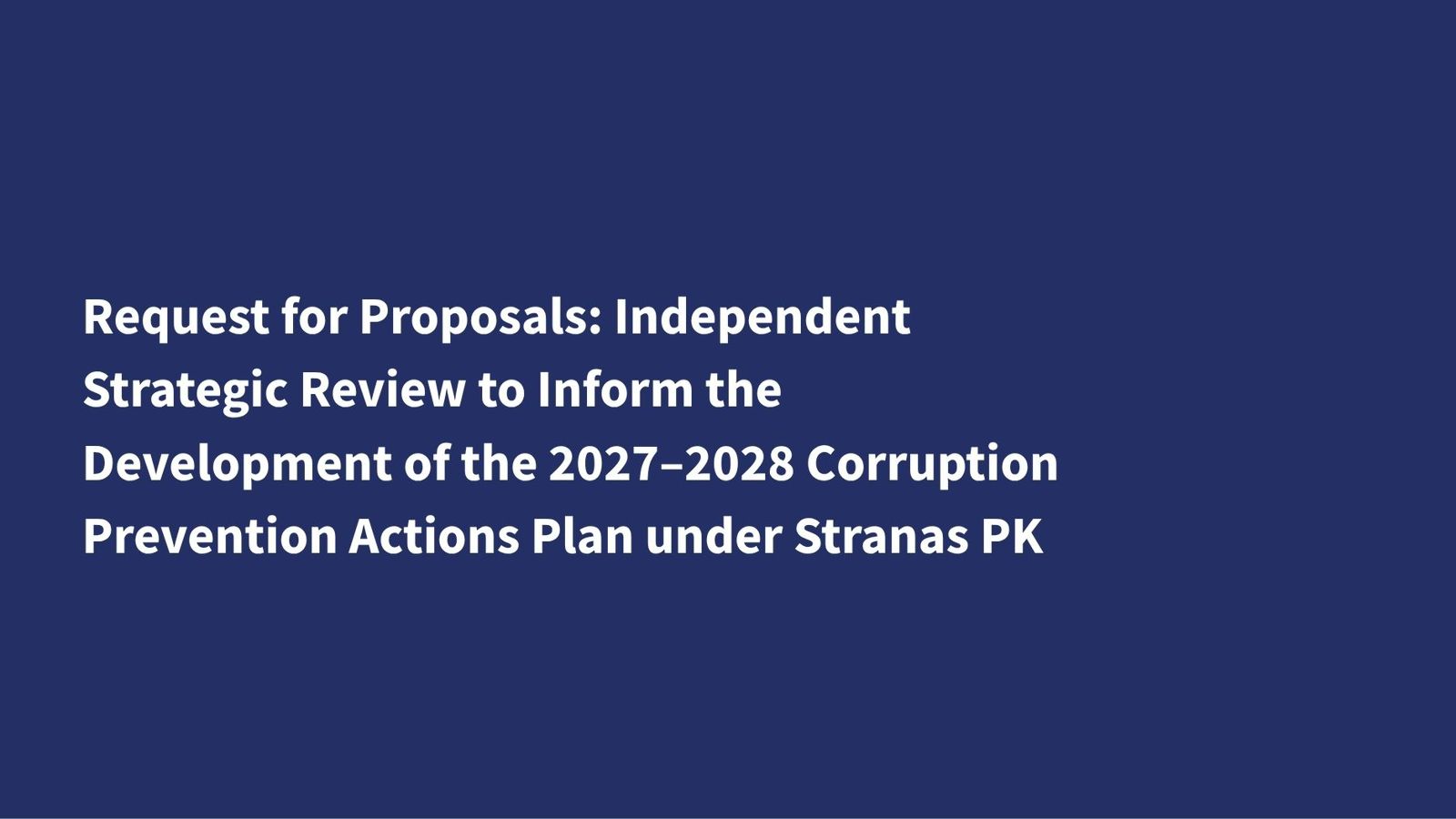 Image with Text Request for Proposals: Independent Strategic Review to Inform the Development of the 2027–2028 Corruption Prevention Actions Plan under Stranas PK